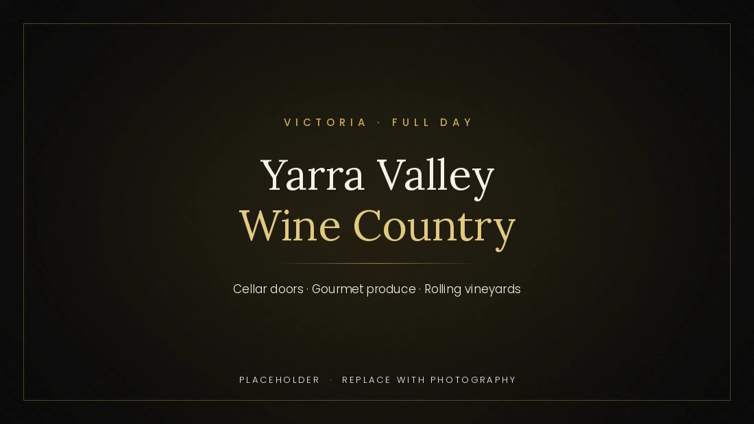 Yarra Valley wine country &mdash; private chauffeured tour